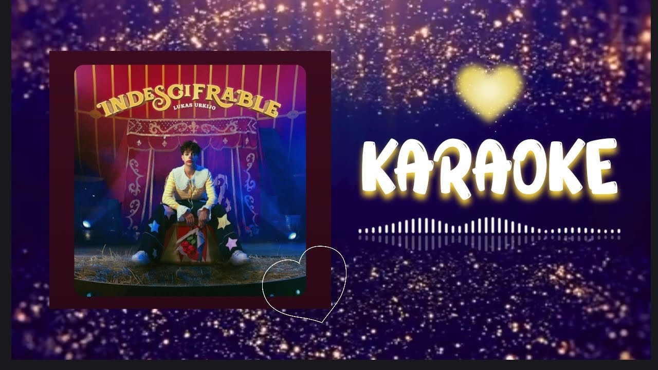 Lukas Urkijo - Indescifrable (Karaoke) @LukitasUrkijo #lukas #lukasurkijo #indescifrable 