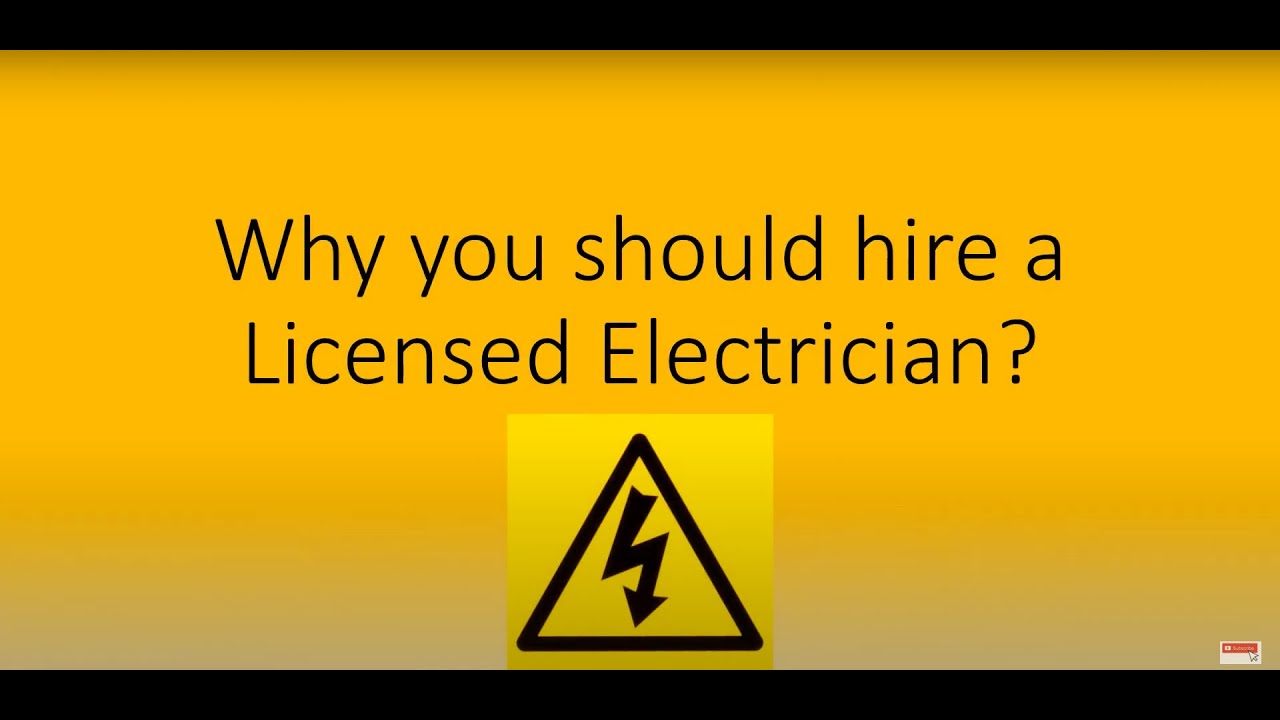 Why you should hire a Licensed Electrician?