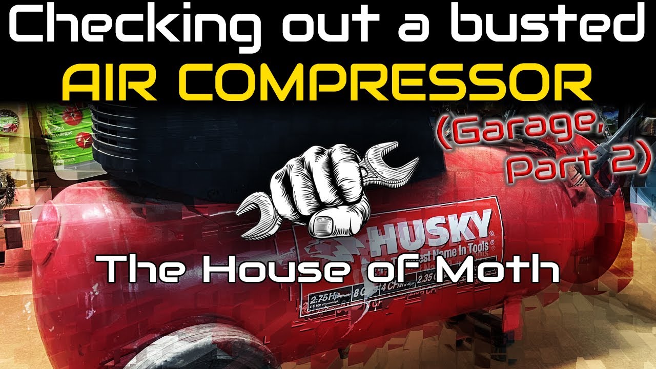 Checking out a busted AIR COMPRESSOR - Part 2