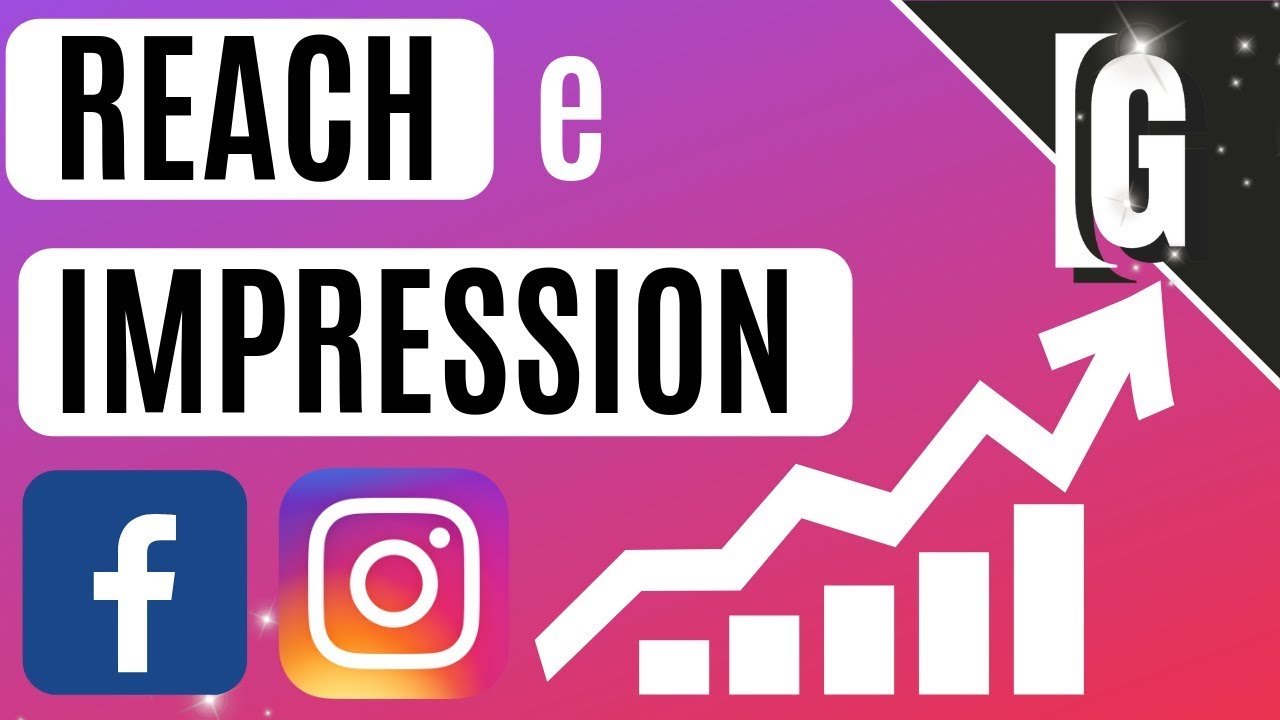 Differenza tra Reach e Impression, facciamo chiarezza