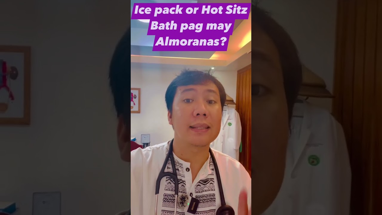 Ice pack or Hot Sitz Bath pag may Almoranas?