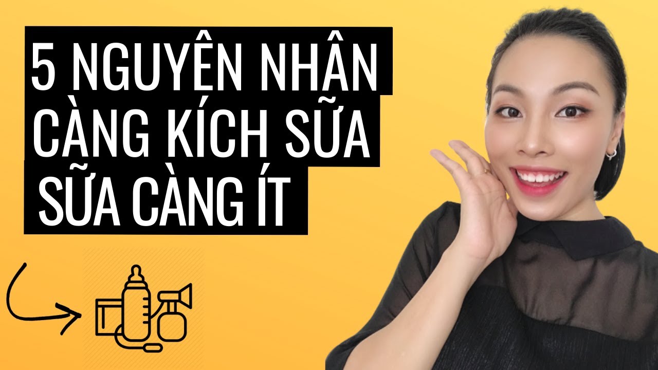 5 nguy&ecirc;n nh&acirc;n khiến bạn c&agrave;ng k&iacute;ch sữa th&igrave; sữa lại c&agrave;ng &iacute;t - Diệu Hoa nu&ocirc;i con sữa mẹ