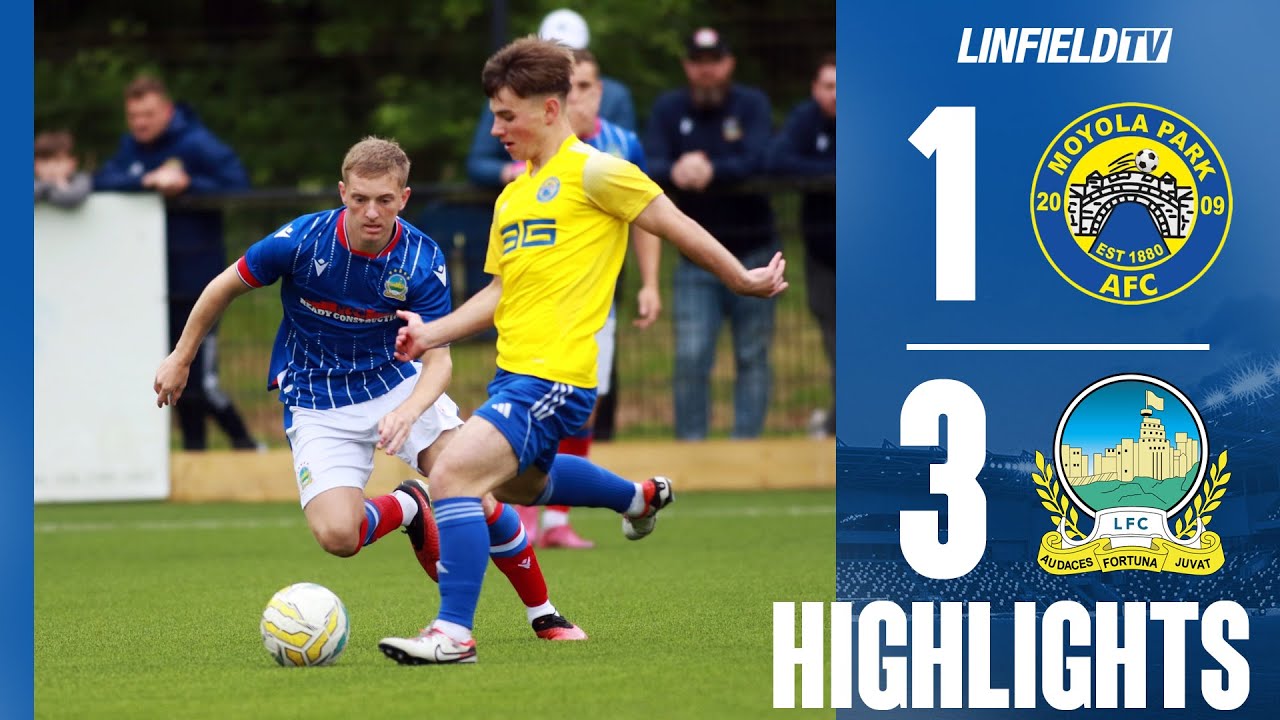 MATCH ACTION | Friendly | Moyola Park v Linfield 2/7/24