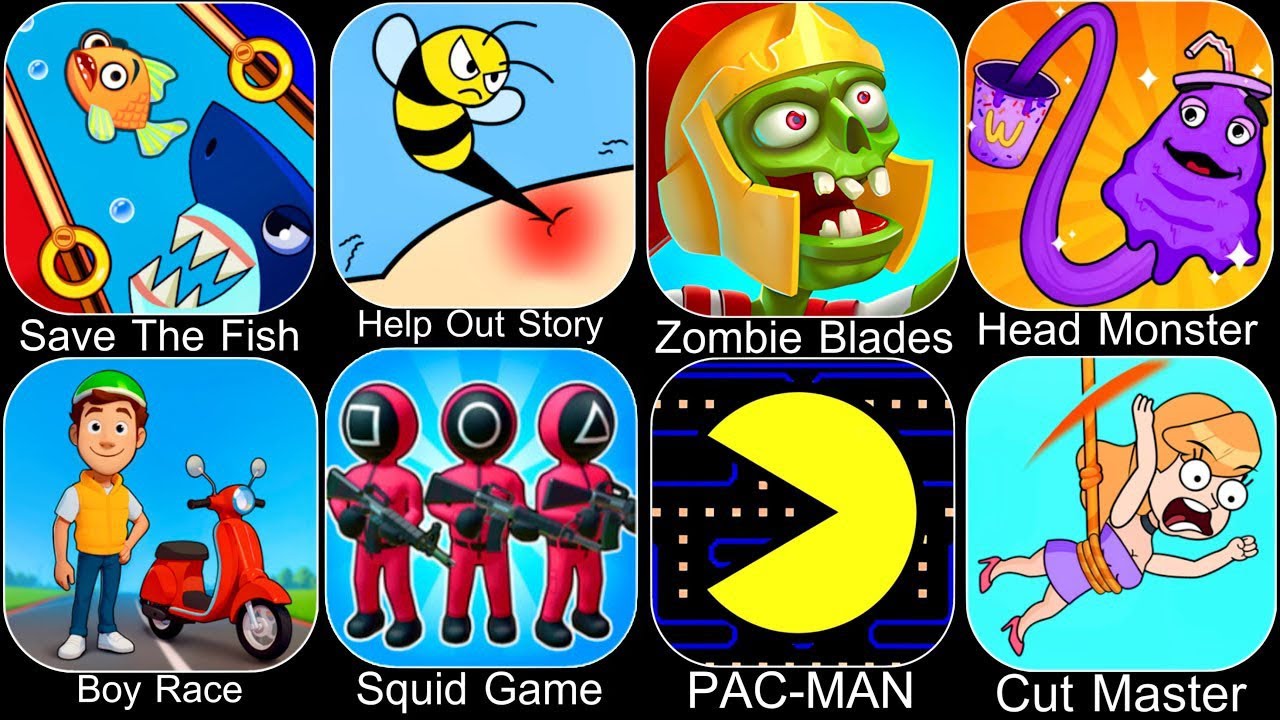 Help Me Tricky Puzzle,Help Me Brain,Head Monster,Paper Race,Squid Game,Save The Fish,PAC-Man