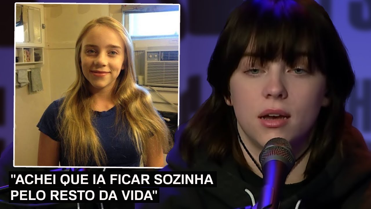 Billie Eilish diz que comecou a ver vídeos impróprios aos 11 anos: 