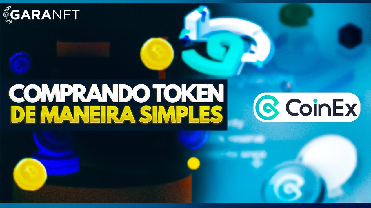 COINEX - COMO COMPRAR TOKENS DE MANEIRA SIMPLES E FÁCIL