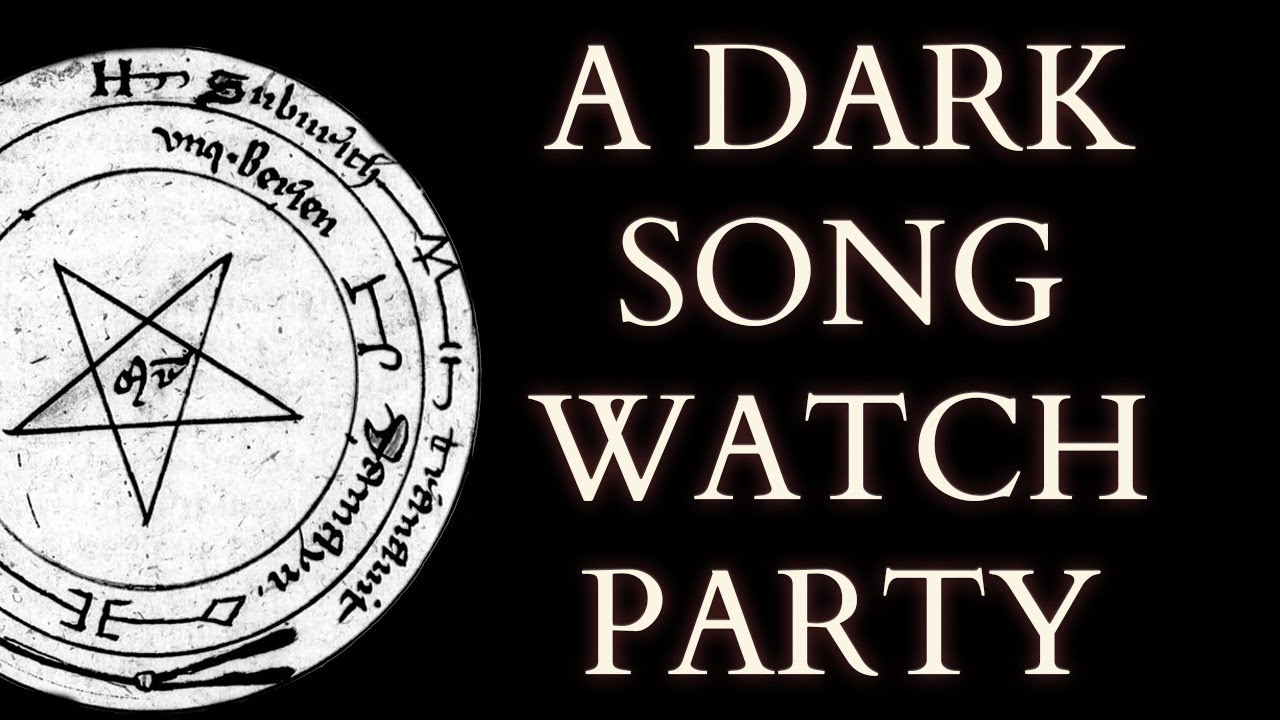 A Dark Song Live Film Watch Party w/ Aaron Leitch & Marco Visconti - Academic and Occultist Analysis