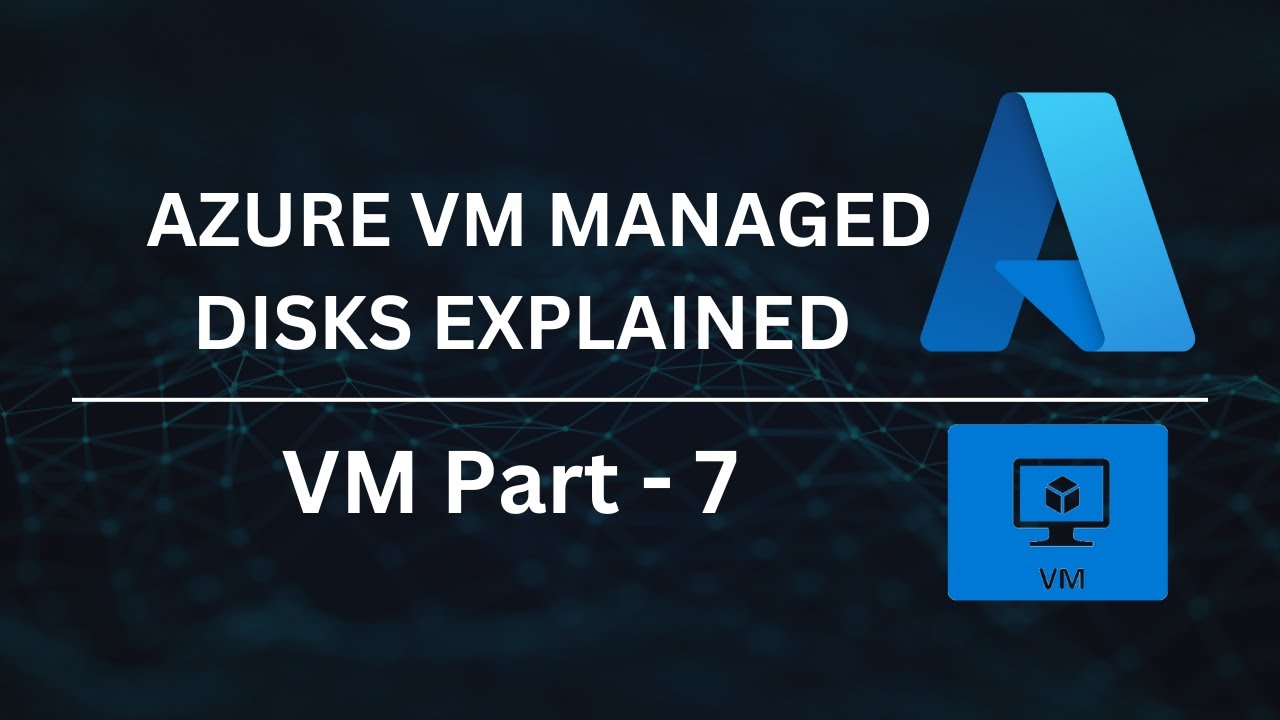 Azure Managed Disks Explained | CloudOps Junction