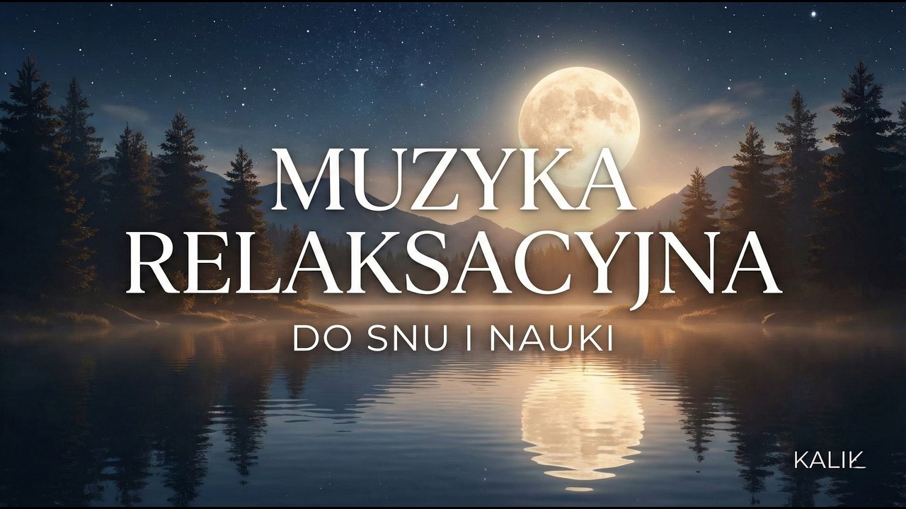 KALIK - Głęboki Relaks i Ukojenie Nerwów 🌿 Deep Relaxation & Stress Relief Music