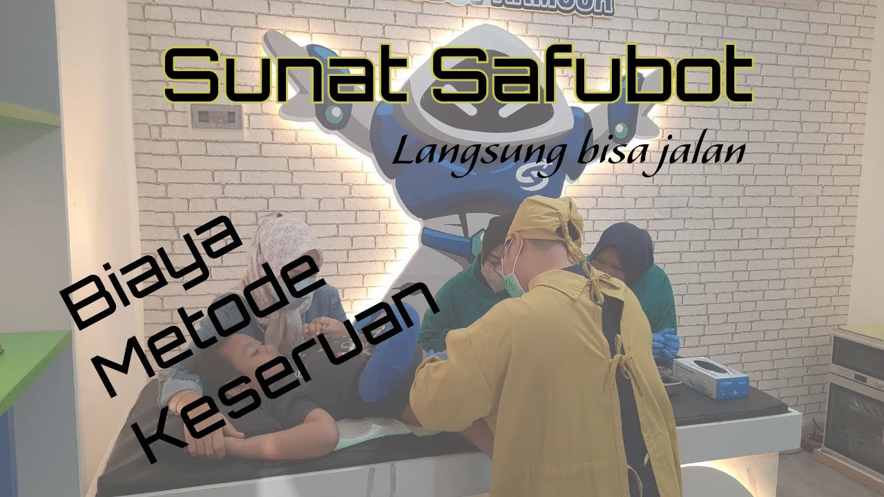 Sunat di Safubot. Cuma 45 Menit Bisa Langsung Jalan