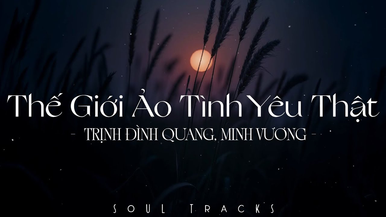 Thế Giới Ảo Tình Yêu Thật, Sự Thật Sau Một Lời Hứa - Những Bài Hát Nhạc Ballad Cũ Bất Hủ Gây Nghiện