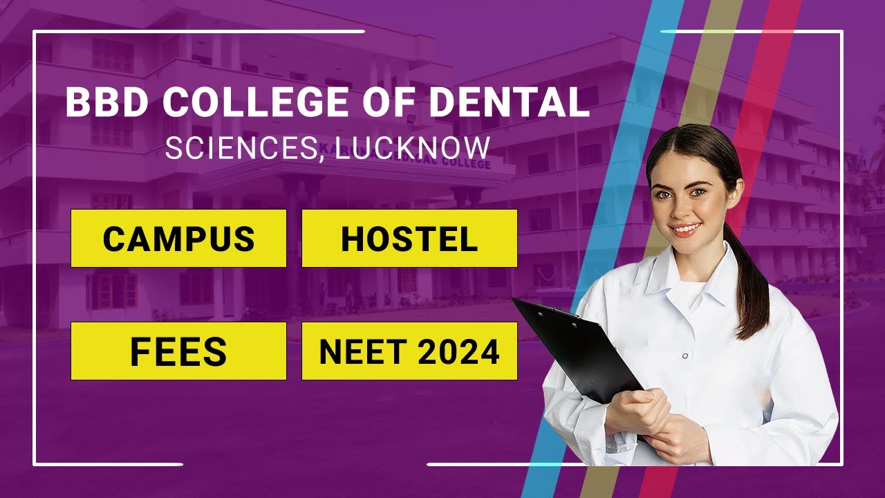 Exploring the Best BDS Colleges in India! BBD Dental College: Campus Tour&nbsp;&&nbsp;Insights