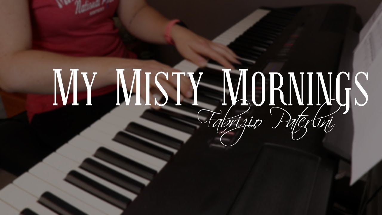 My Misty Mornings - Fabrizio Paterlini (Piano Cover)