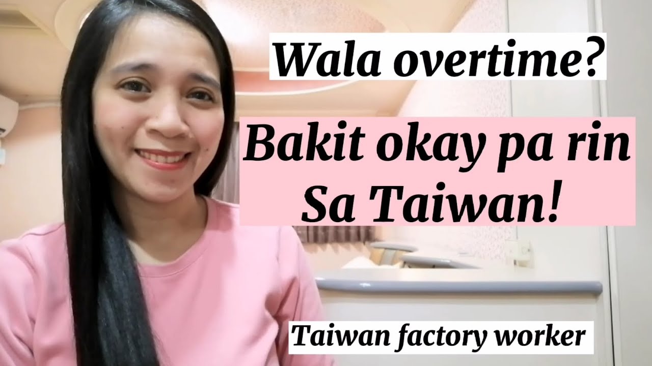 aalis ka pa ba? | okay pa rin ang sahod sa Taiwan | Taiwan Factory Worker |Kamille Parairo