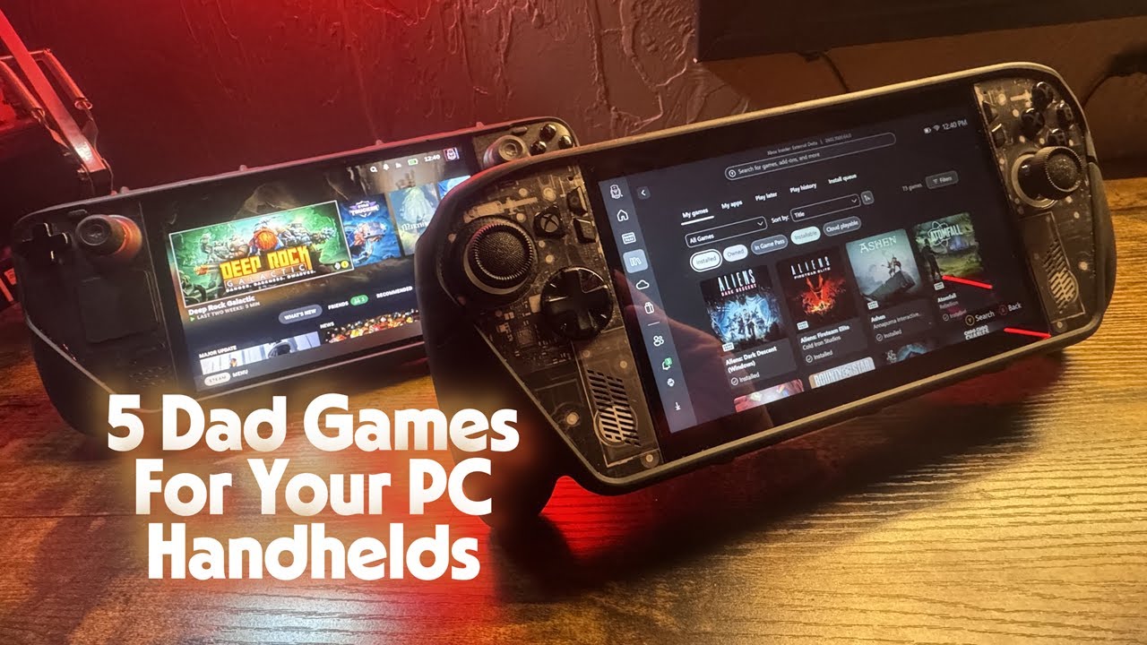 5 Dad Games For Your PC Handhelds