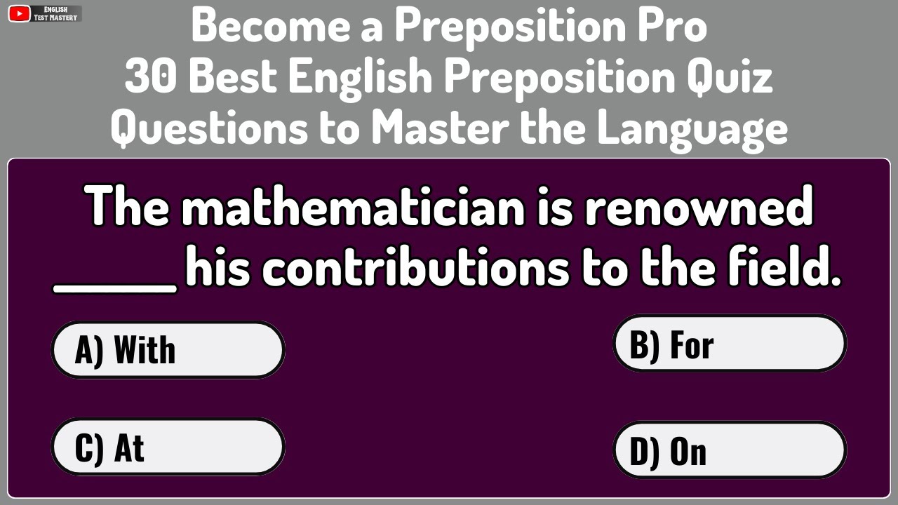 Become a Preposition Pro | 30 Best English Preposition Quiz Questions to Master the Language
