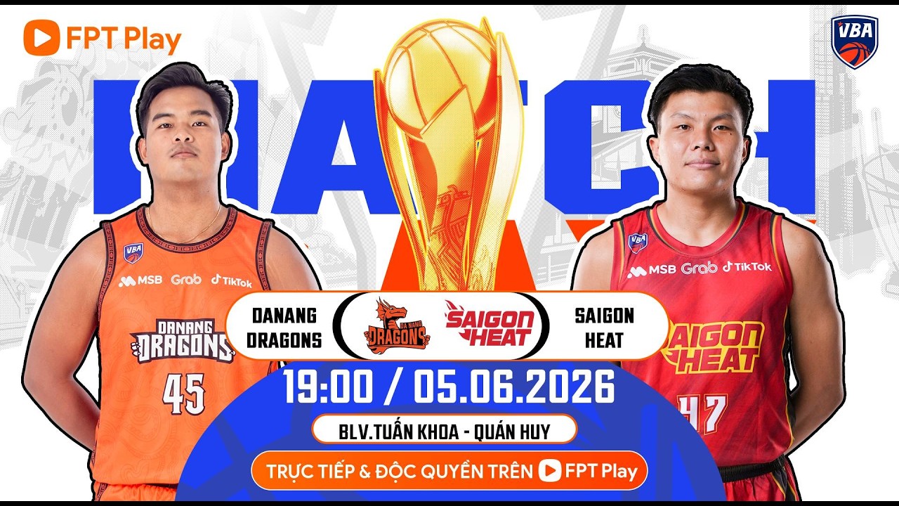 🔴VBA 2026 - GAME 10: DANANG DRAGONS VS SAIGON HEAT