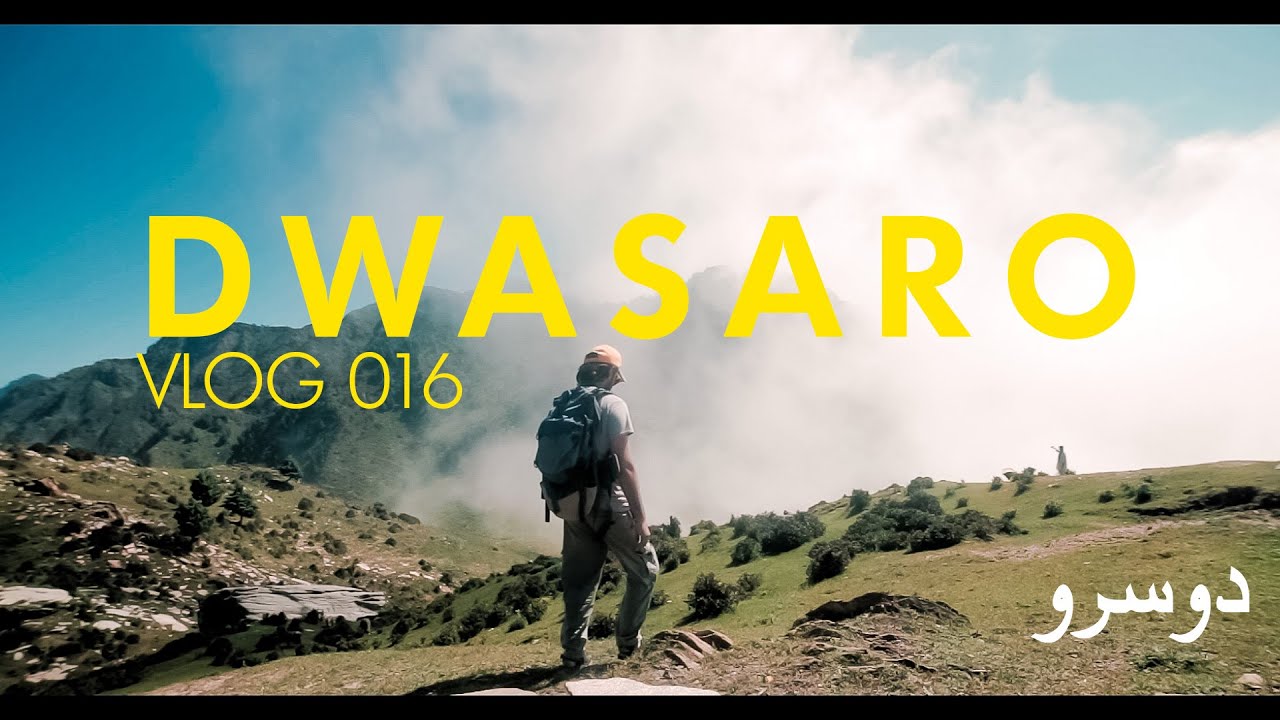DWASARO TREK | SWAT BUNER & SHANGLA | THE KOHISTANI