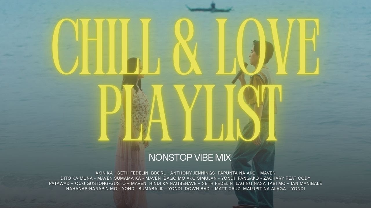Chill & love playlist non-stop vibe mix | MOR Playlist Non-Stop OPM Songs ♪