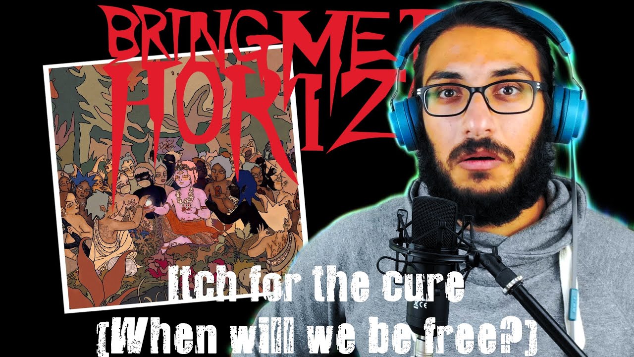 BRINGS ME 'AMO' VIBES! Bring Me The Horizon - Itch for the cure (When will we be free?) reaction