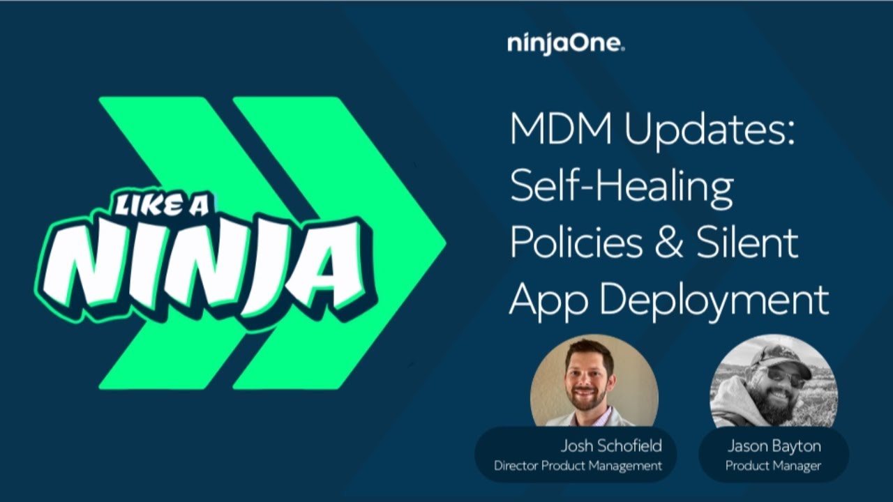 MDM Updates: Self-Healing Policies and Silent App Deployment