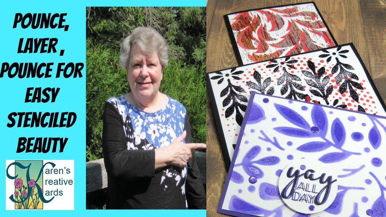 Pounce and Layer = Beautiful Stenciled Cards