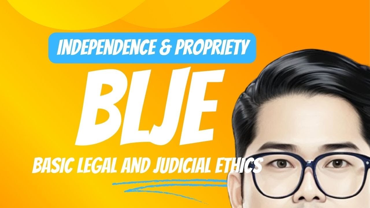Basic Legal Ethics -  Independence and Propriety