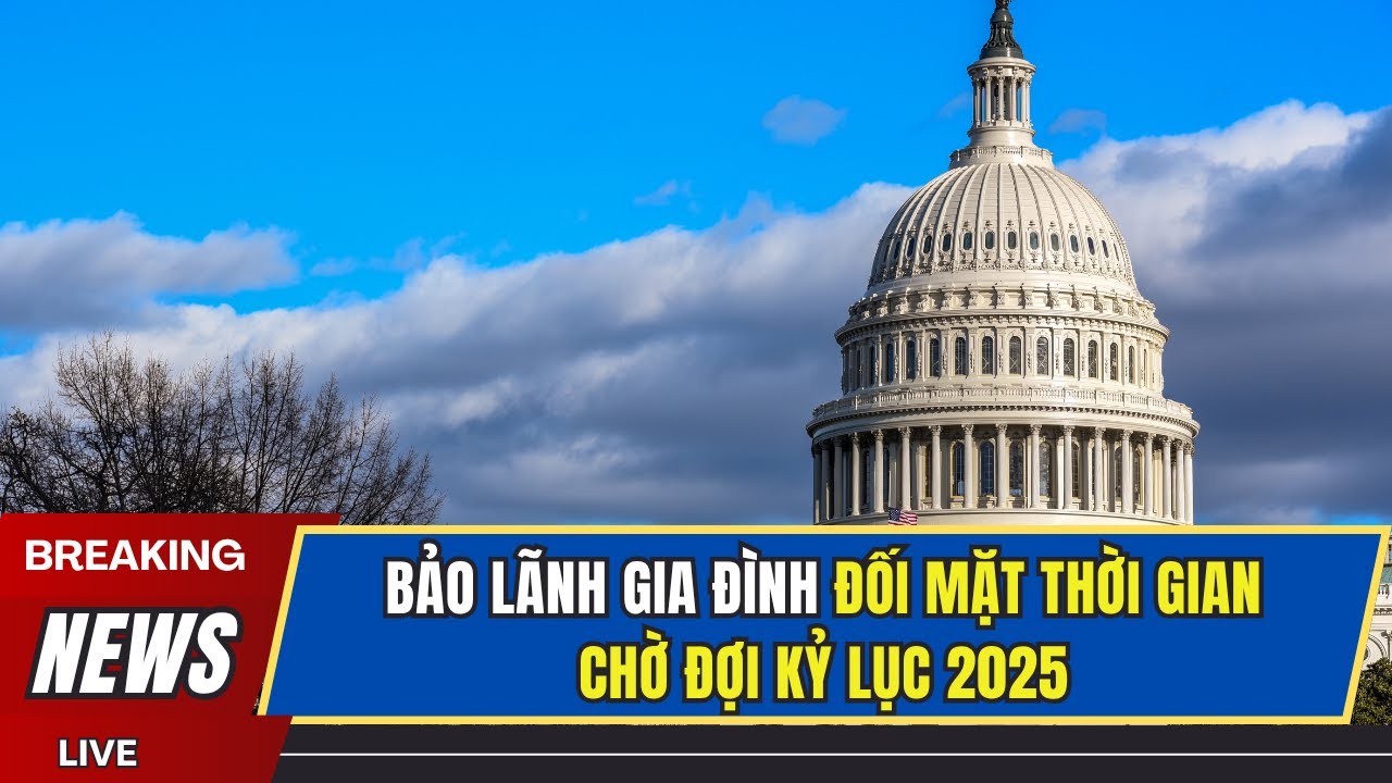 CẬP NHẬT DI TR&Uacute; MỸ: BẢO L&Atilde;NH GIA Đ&Igrave;NH ĐỐI MẶT THỜI GIAN CHỜ ĐỢI KỶ LỤC 2025