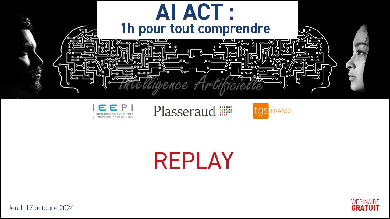 WEBINAIRE « AI ACT : 1h pour tout comprendre et pour agir ! »
