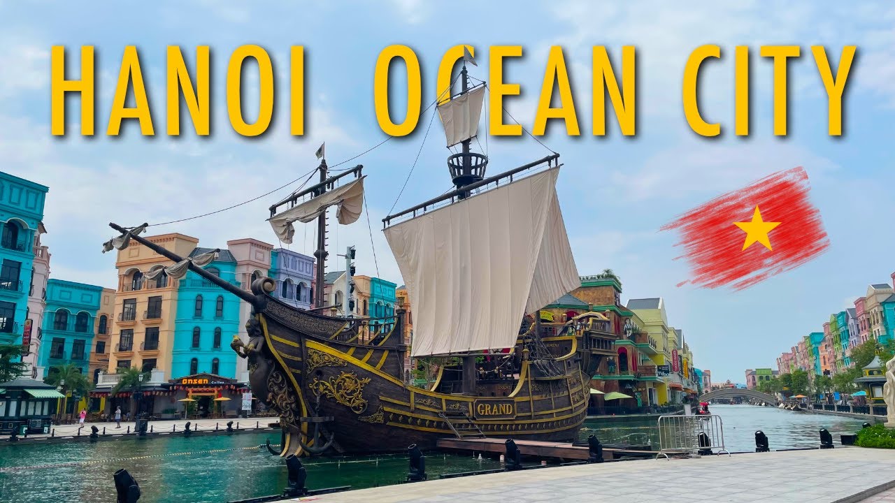 Посещение Ocean City Grand World в Ханое