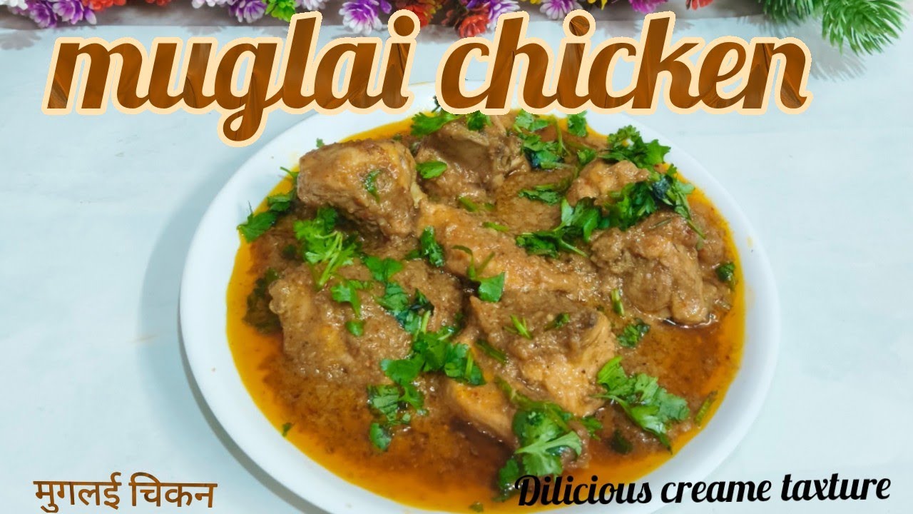 Mughlai chicken recipe🍗||मुगलई चिकन!!mazedar greavy chicken√