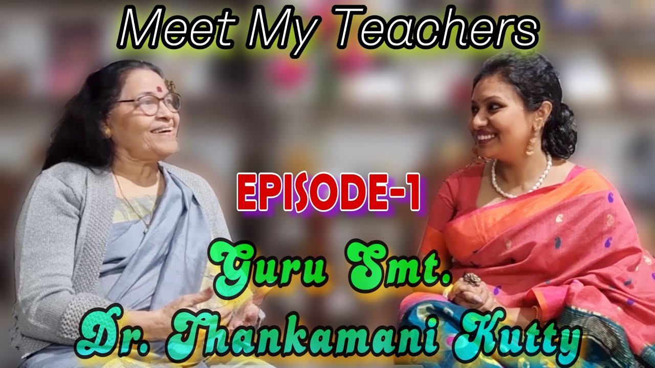 Meet Guru Dr. Smt. Thankamani Kutty l Interview | Kolkata Kalamandalam | Tanwi l Nikkan