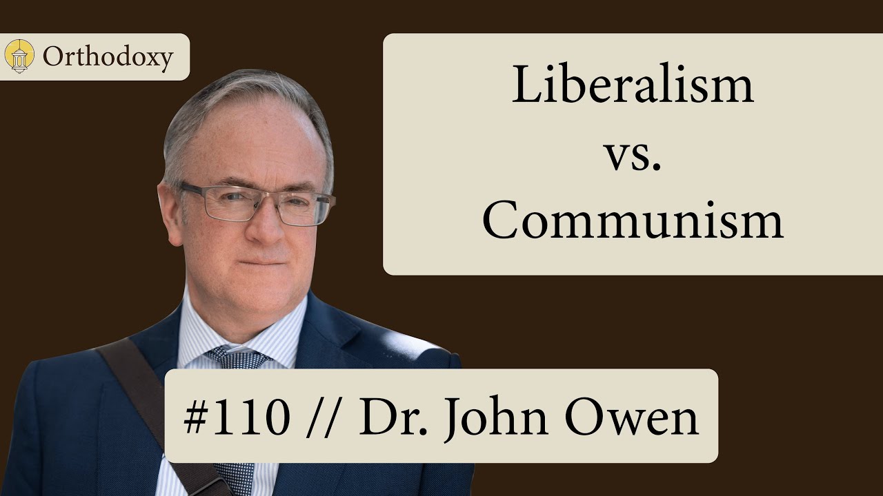 John M. Owen | Should We Reject Liberalism?