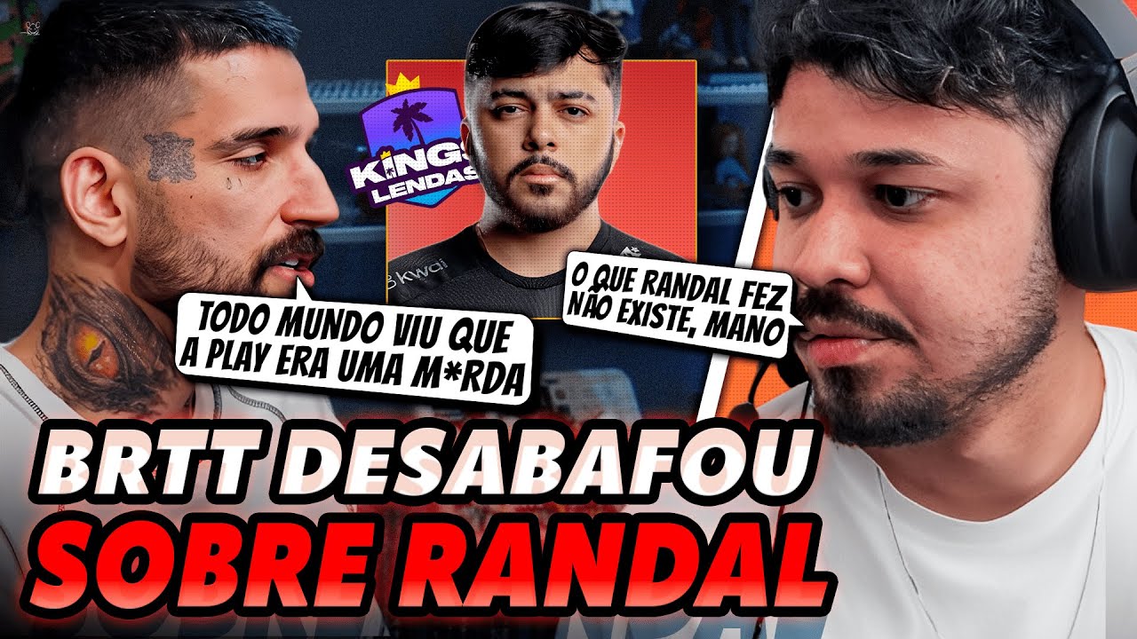 TITAN REAGIU a TRETA do BRTT e RANDAL na KINGS LENDAS