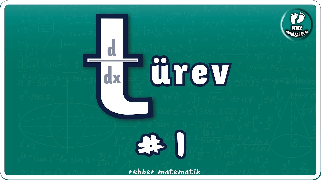 TÜREV 1 | Bebek Adımları |  Rehber Matematik #bebekadımları