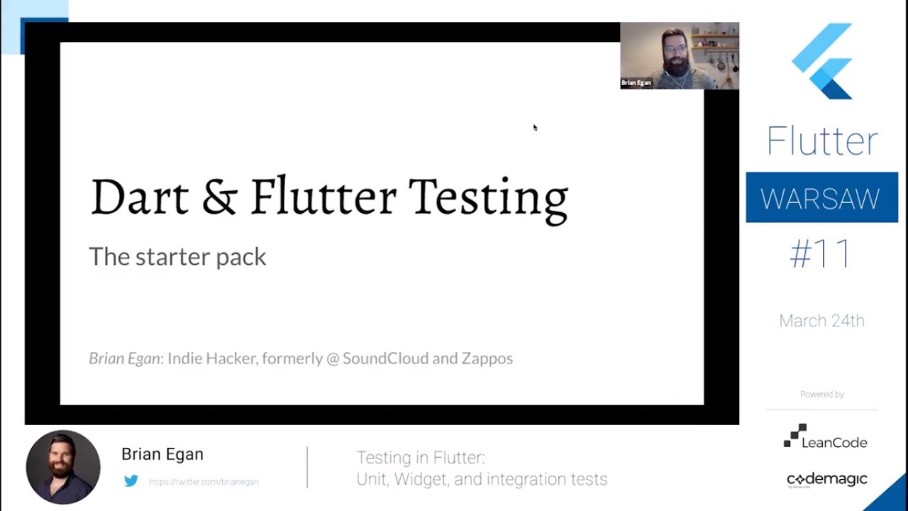 Brian Egan - Testing in Flutter  Unit, Widget, and integration tests - Flutter Warsaw #11