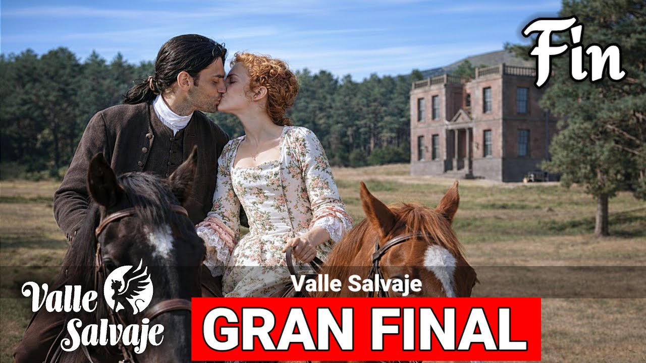 Valle Salvaje Capitulo 350 FIN (Doblado al Espa&ntilde;ol) - GRAN FINAL COMPLETO.