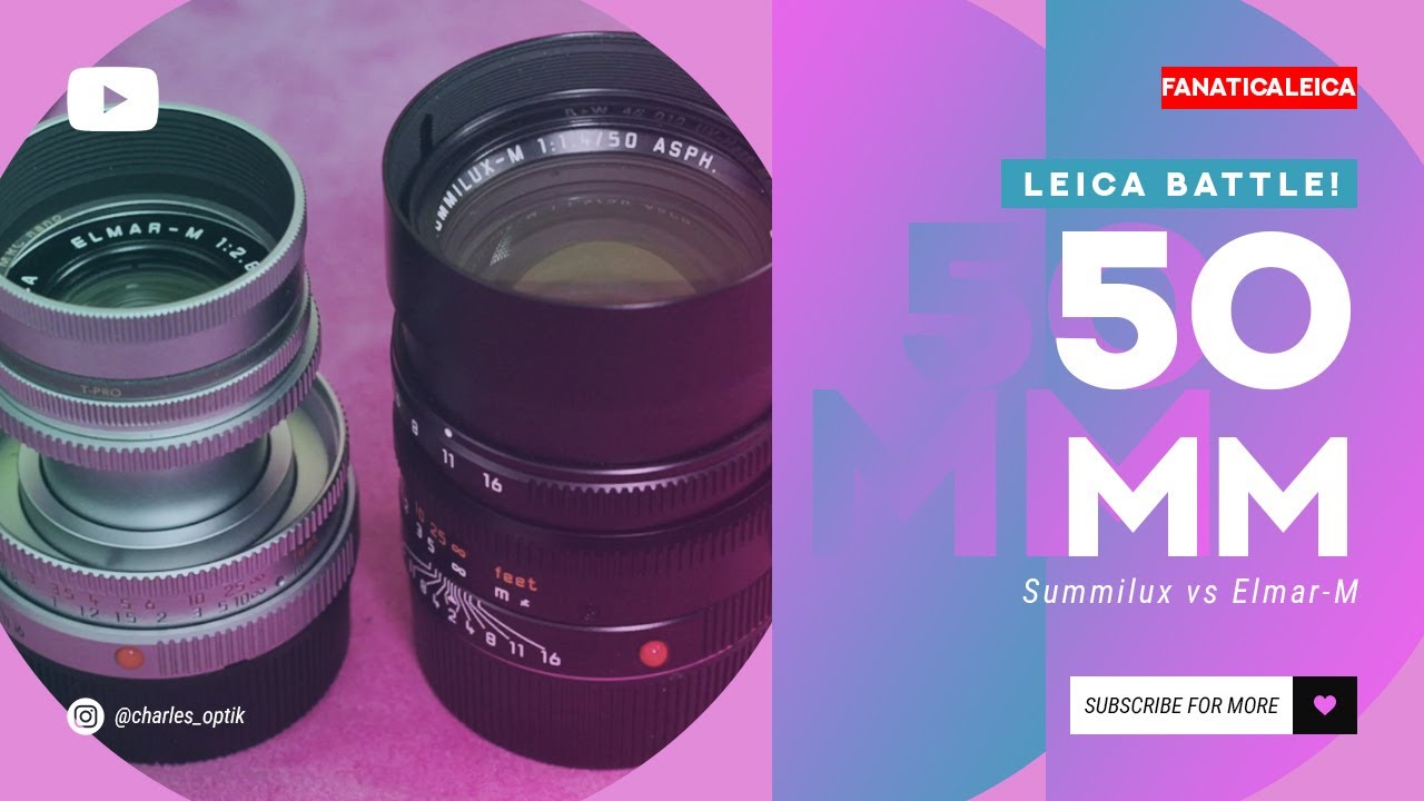 Leica 50mm battle! Summilux Asph vs Elmar-M collapsible. 2 very different shapes to choose from.