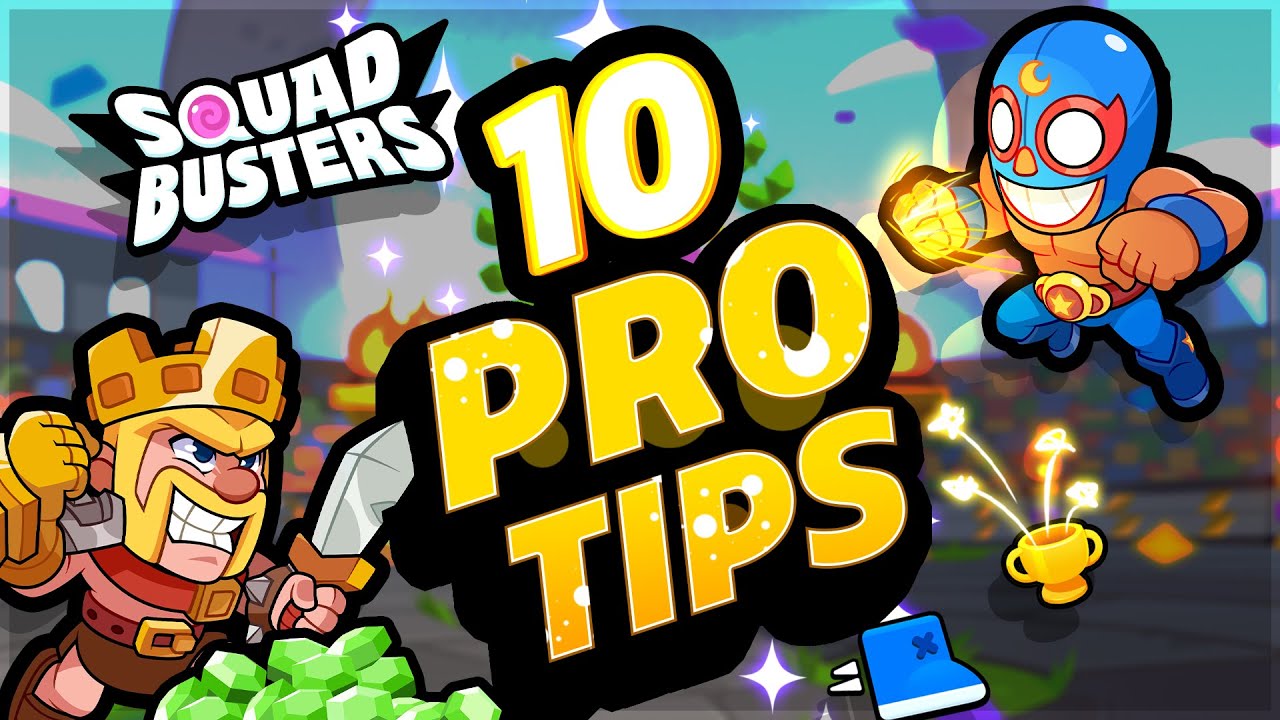 Top 10 MUST KNOW Tips for Squad Busters!