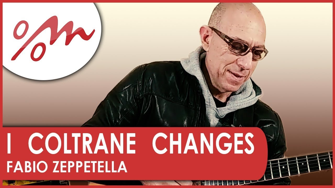 Coltrane Changes | Fabio Zeppetella