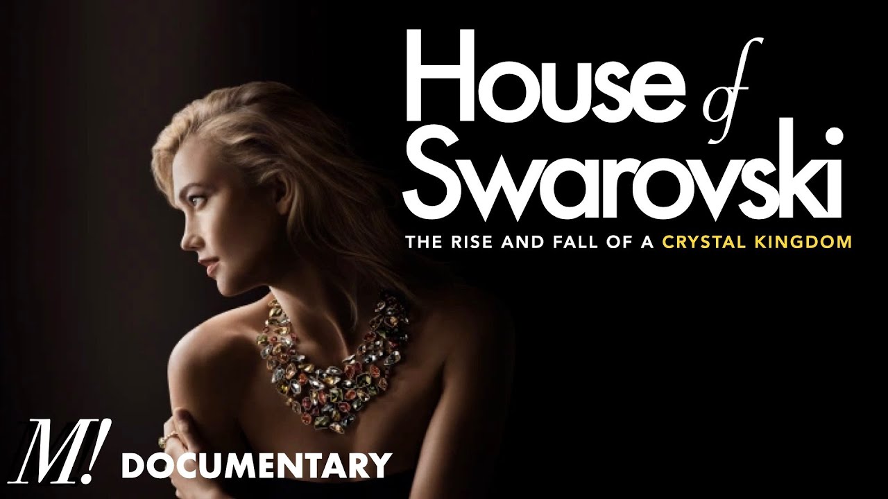 The Rise and Fall of Swarovski - Business Documentary