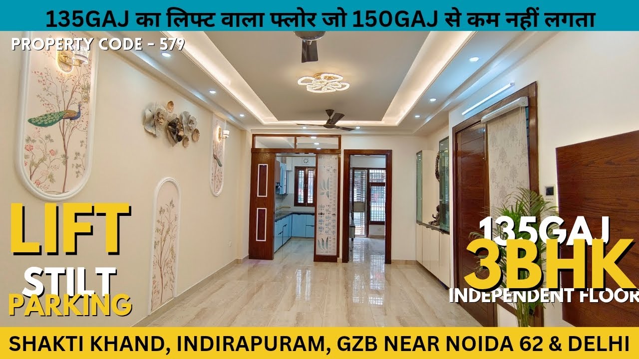 इंदिरापुरम 🔥 में लिफ्ट पार्किंग वाला 135गज का 3BHK इंडिपेंडेंट फ्लोर जो 150गज के फ्लोर को फेल कर दे