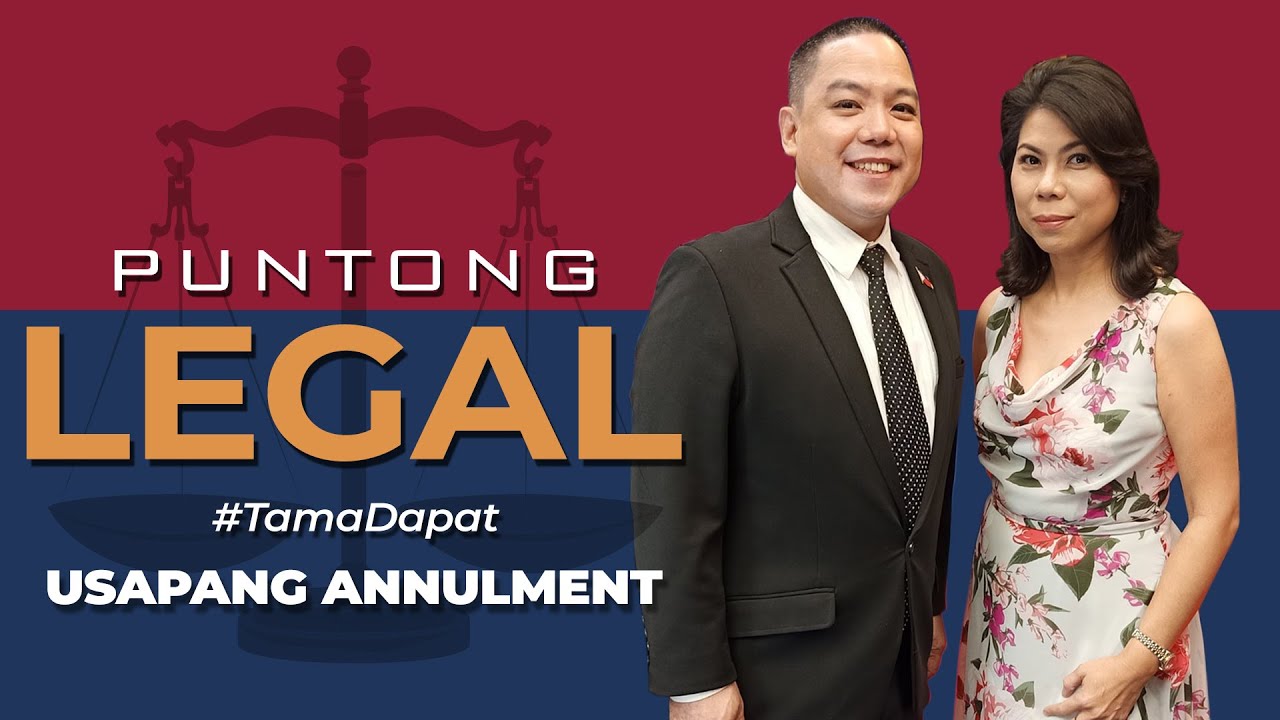 Puntong Legal Episode 1 - Usapang Annulment 04/26/21
