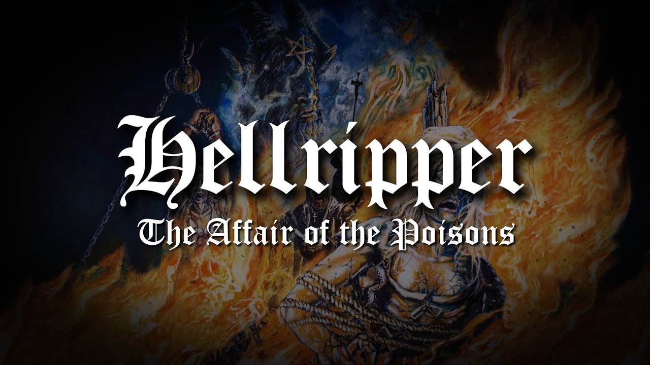 Hellripper - The Affair Of The Poisons (from The Affair Of The Poisons)