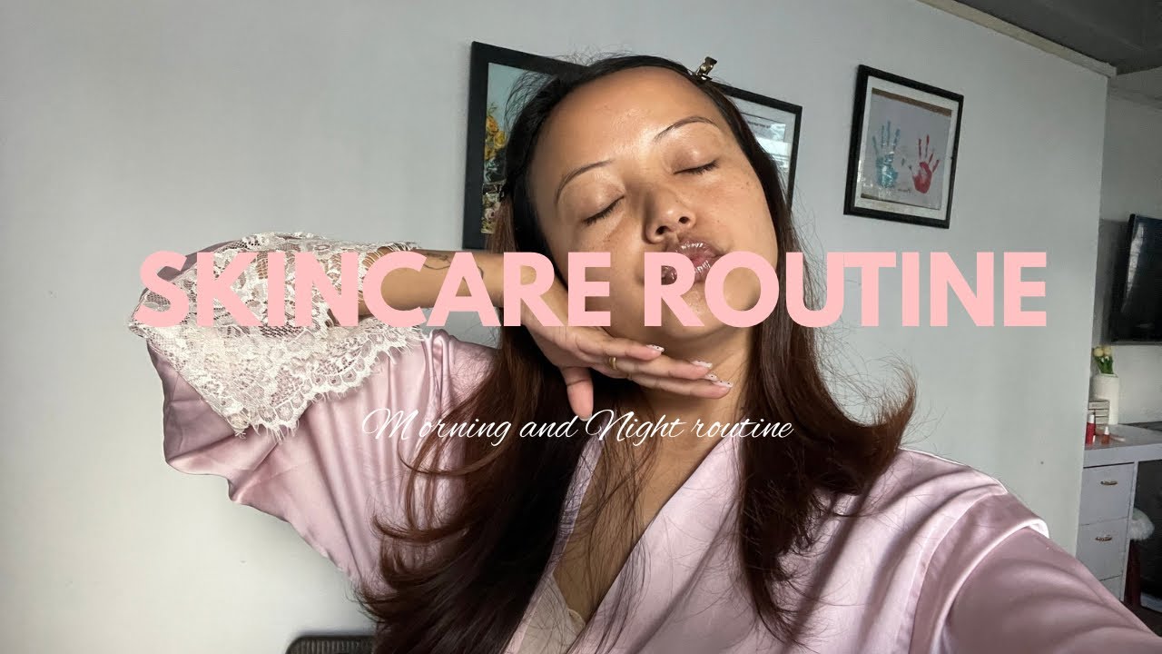 Skincare Routine | Morning & Night Routine | Skincare tips | Self Care 