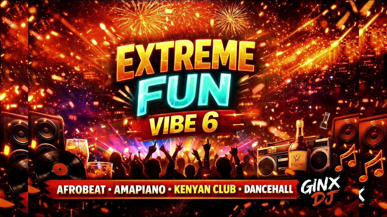 EXTREME FUN VIBE 6 | Afrobeat x Amapiano x Kenyan Club Bangers | Party & Dancehall Mix 2026