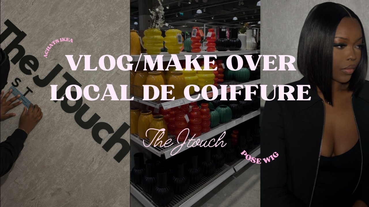 VLOG HAIR STUDIO CHEZ THE JTOUCH: Derniers achats & pose d'une wig
