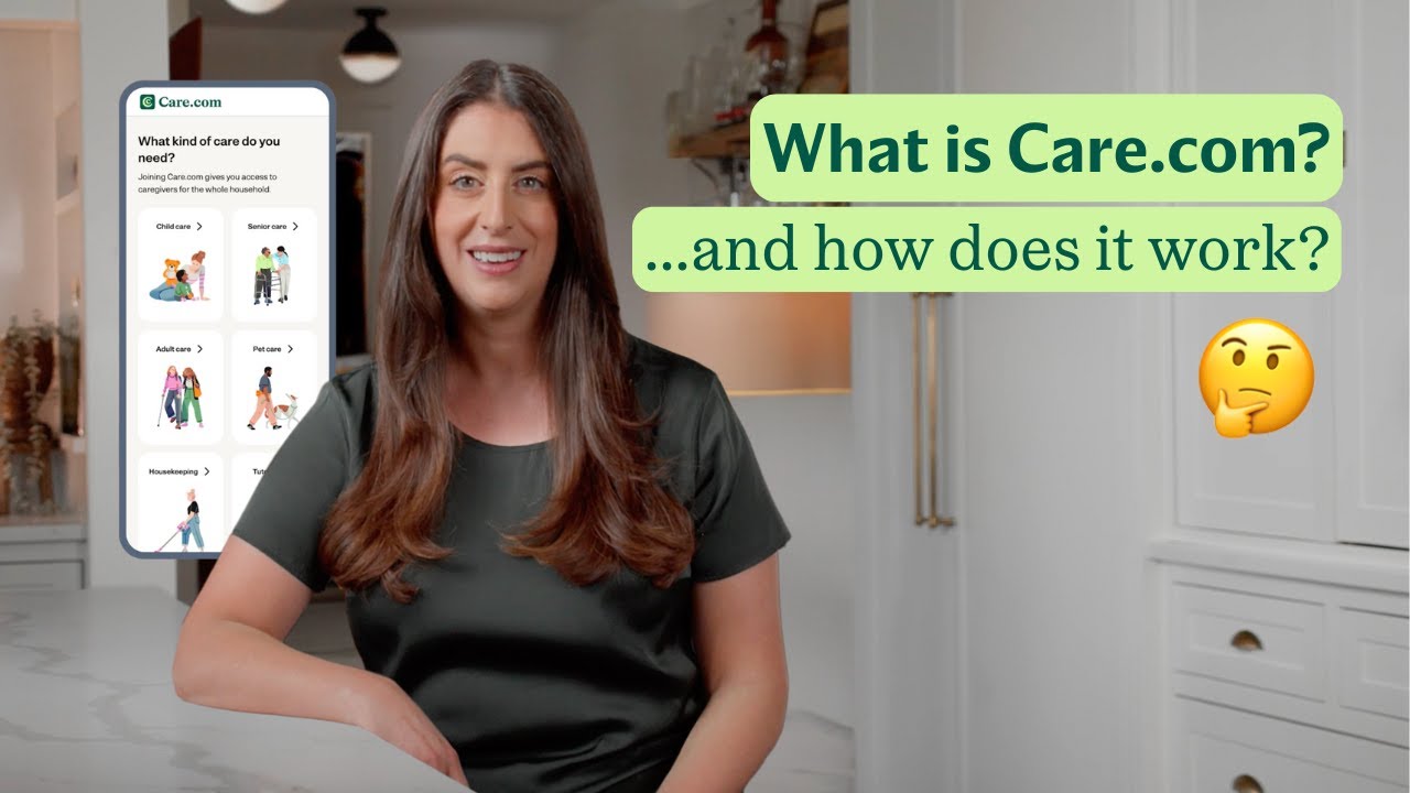 What is Care.com? And how does it work?