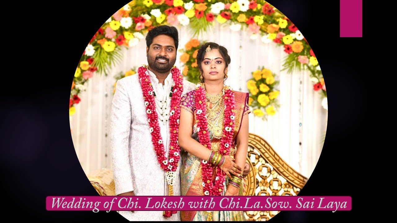 Wedding of Chi. Lokesh with Chi.La.Sow. Sai Laya