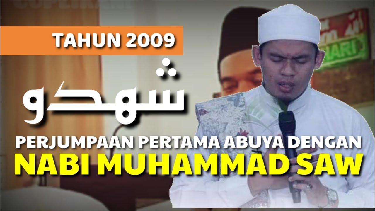 SYAHDUNYA PERJUMPAAN PERTAMA BUYA ARRAZY DENGAN NABI MUHAMMAD SAW